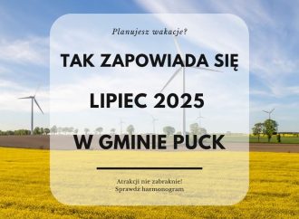 Atrakcje na wakacje, czyli lipiec w gminie Puck. Zanurz się w kulturze i przygodzie! HARMONOGRAM