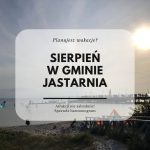 Sierpień w gminie Jastarnia: kalendarz wydarzeń, które umilą pobyt nad morzem!