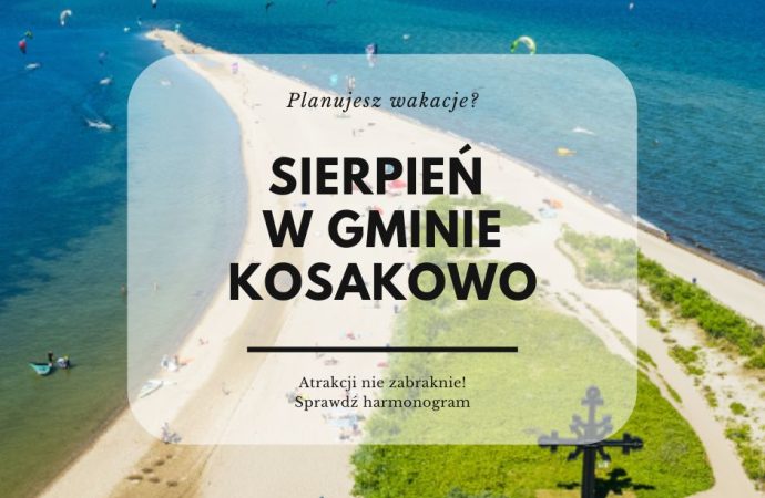 Sierpień w gminie Kosakowo: sprawdź, co się będzie działo!